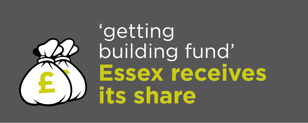 Essex receives its share of the GBP85 million Getting Building Fund