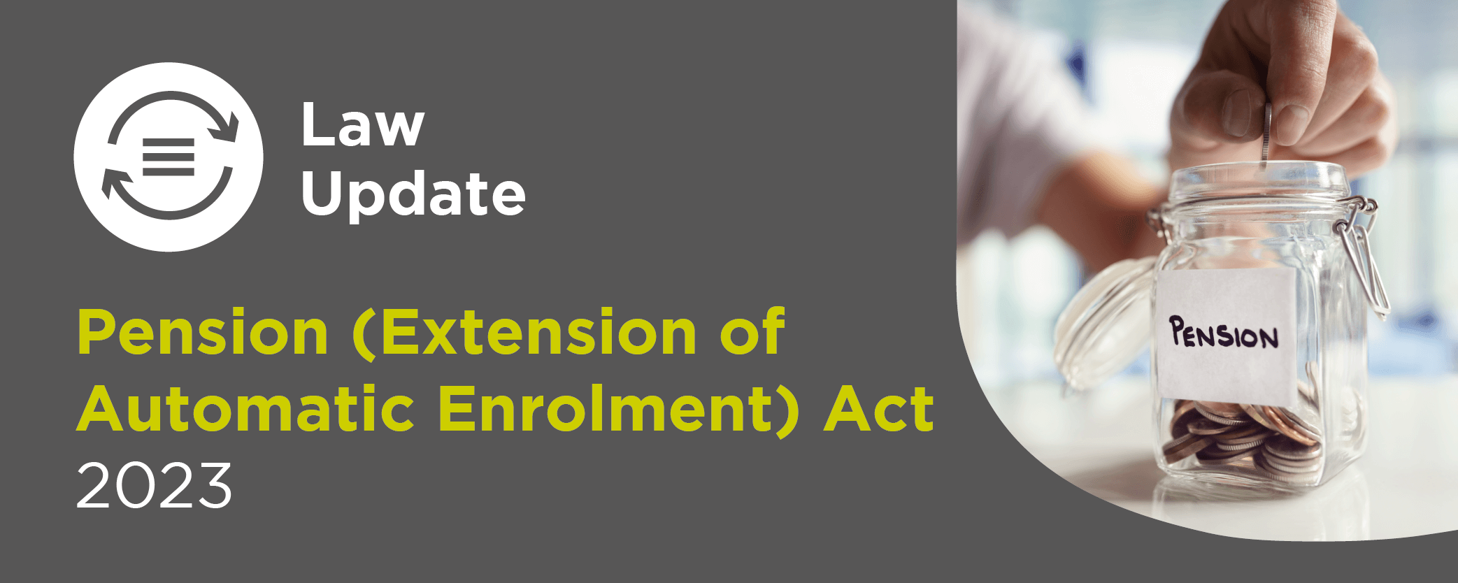 Pension (Extension of Automatic Enrolment) Act 2023