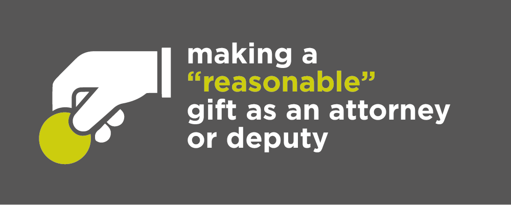 Making a gift as an attorney or deputy