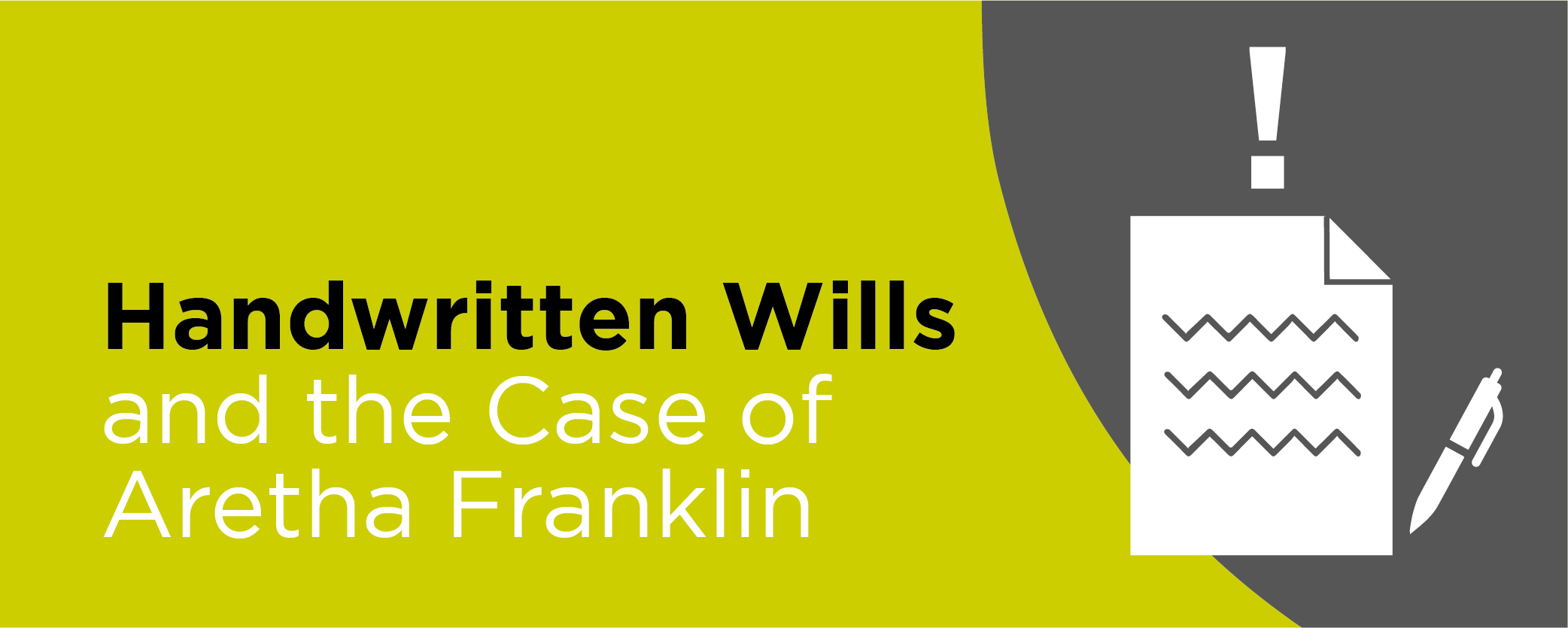 Handwritten Wills and the Case of Aretha Franklin