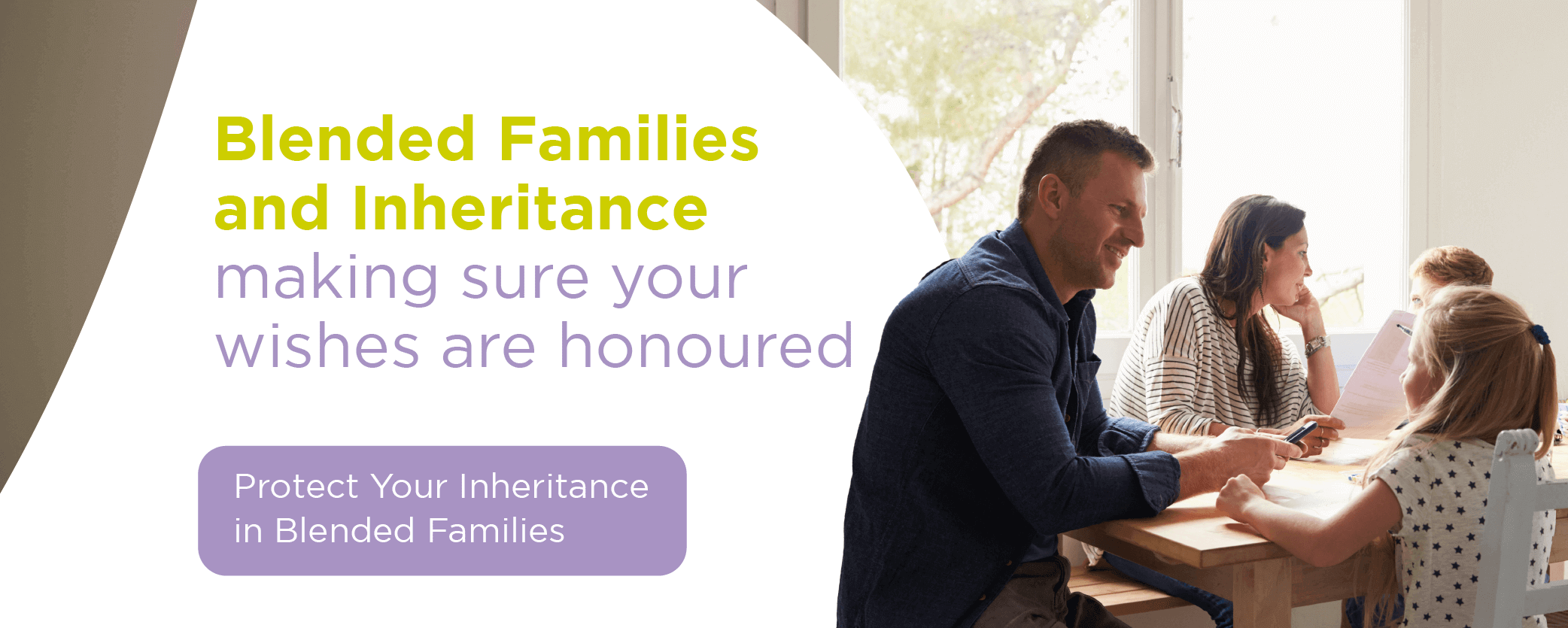 Blended Families and Inheritance: making sure your wishes are honoured