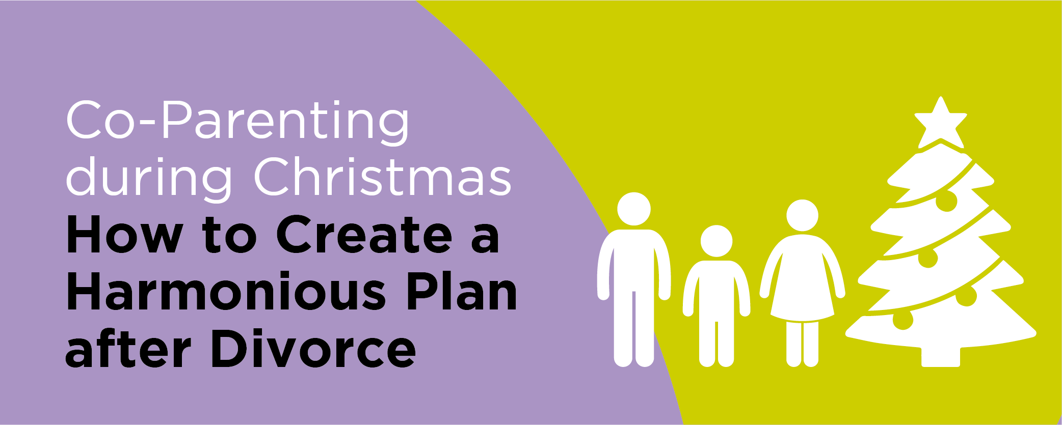 Co-Parenting during Christmas: How to Create a Harmonious Plan after Divorce
