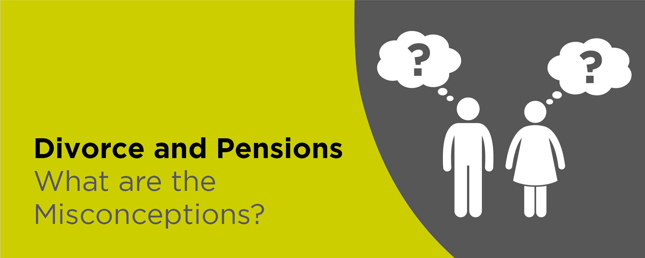 Divorce and Pensions: What are the Misconceptions?