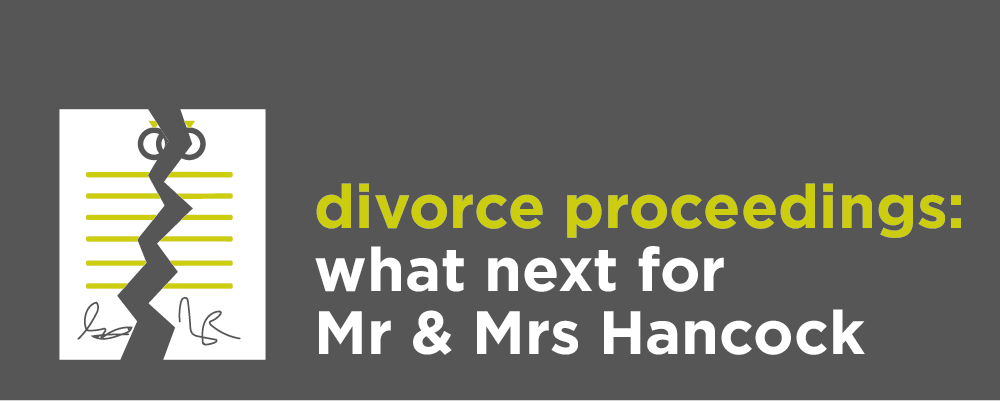 The divorce process: what next for Mr and Mrs Hancock?
