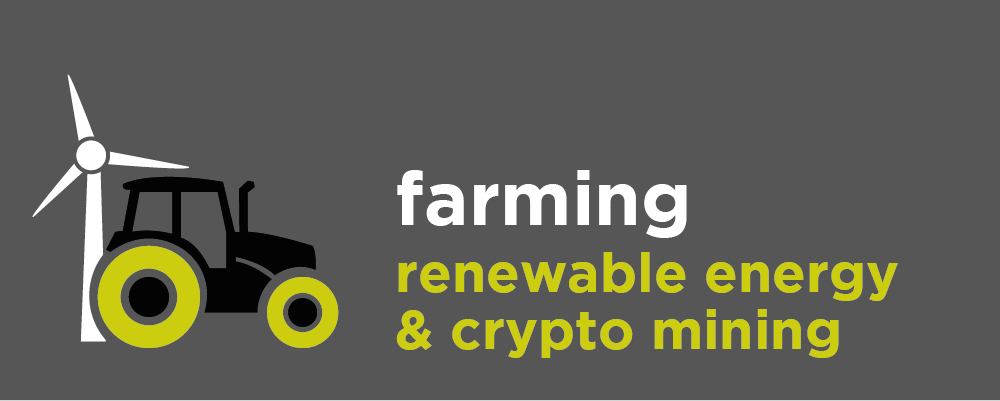 Farming - renewable energy and crypto mining