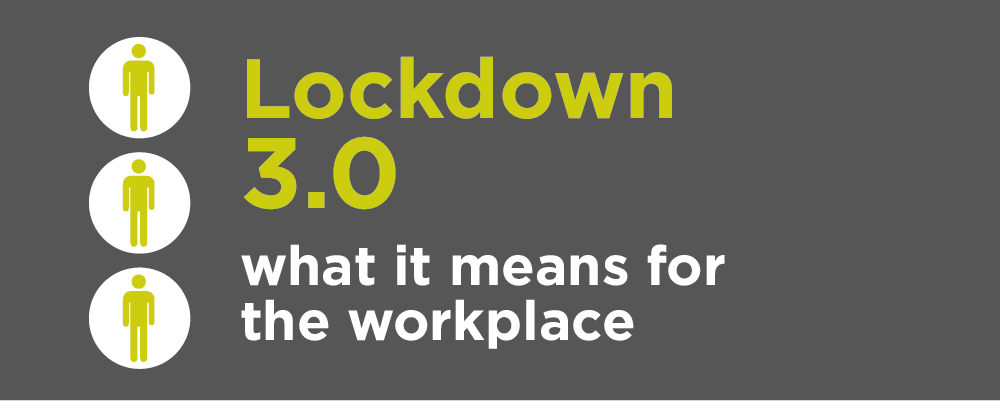 Lockdown 3 - Employment workplace update 
