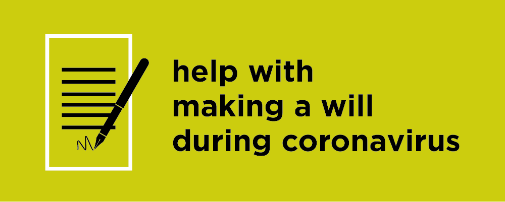 Making a will during the Coronavirus