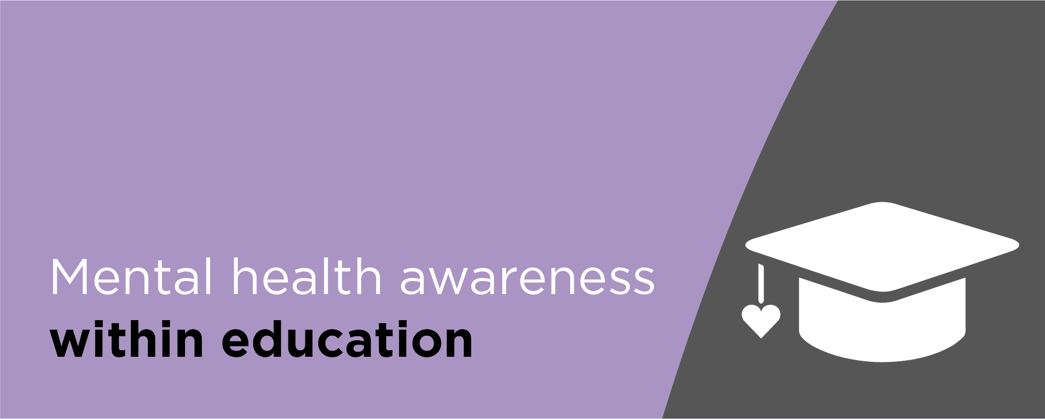 Mental health awareness within education