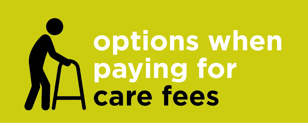 Options for paying for care fees
