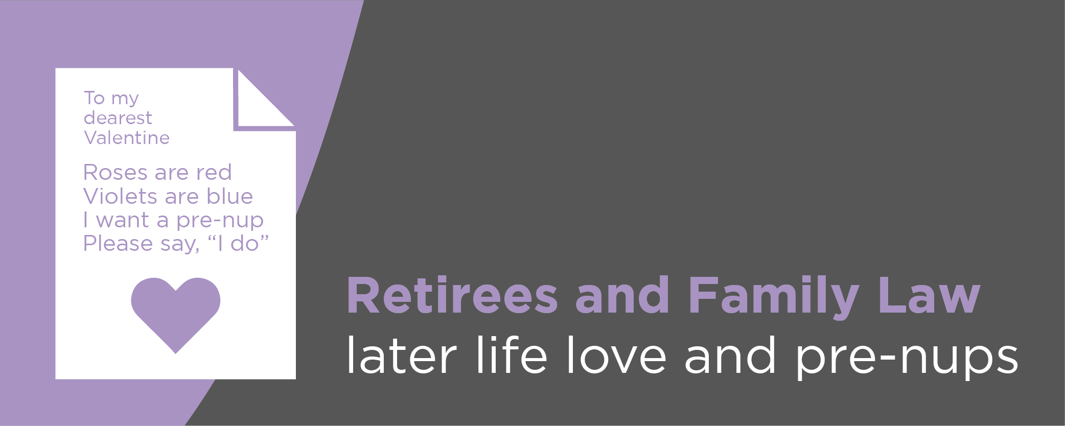 Retirees and Family Law: later life love and pre-nups
