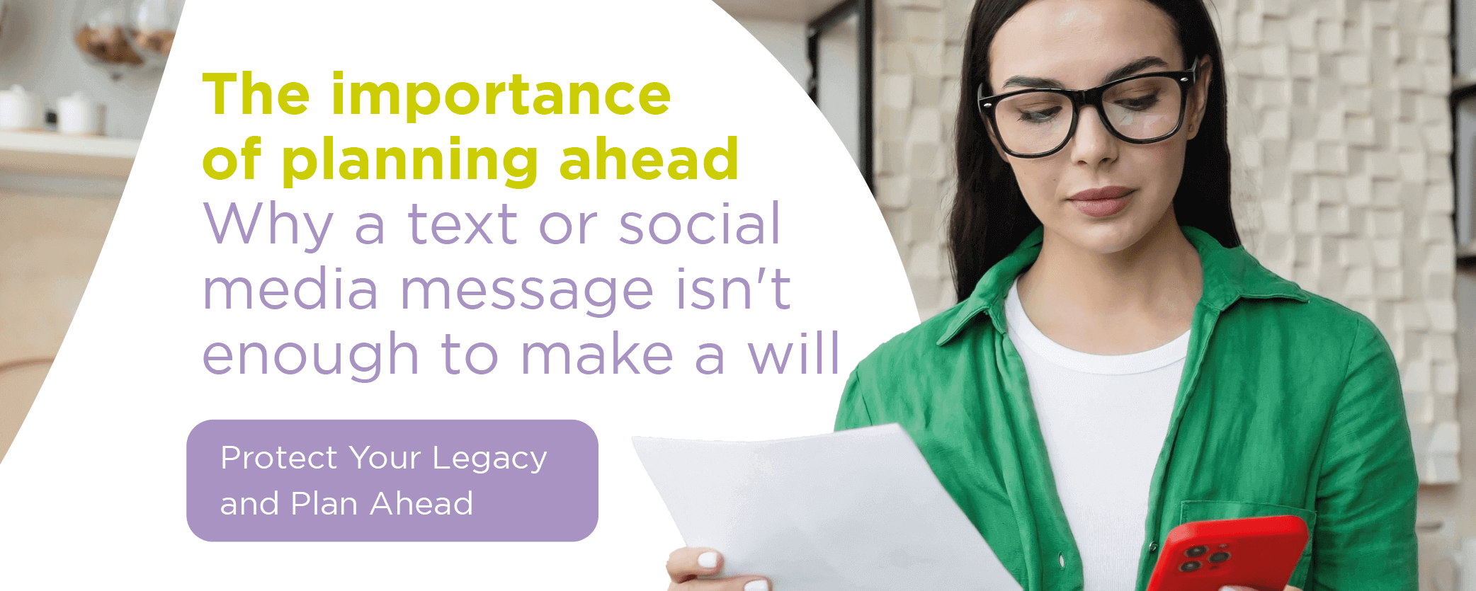 The importance of planning ahead: Why a text or social media message isnt enough to make a will