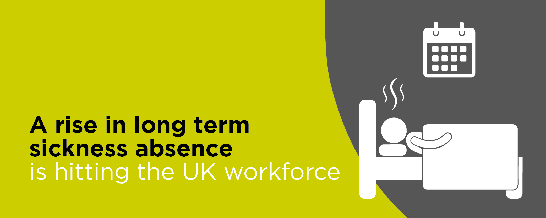 A rise in long-term sickness absence is hitting the UK workforce