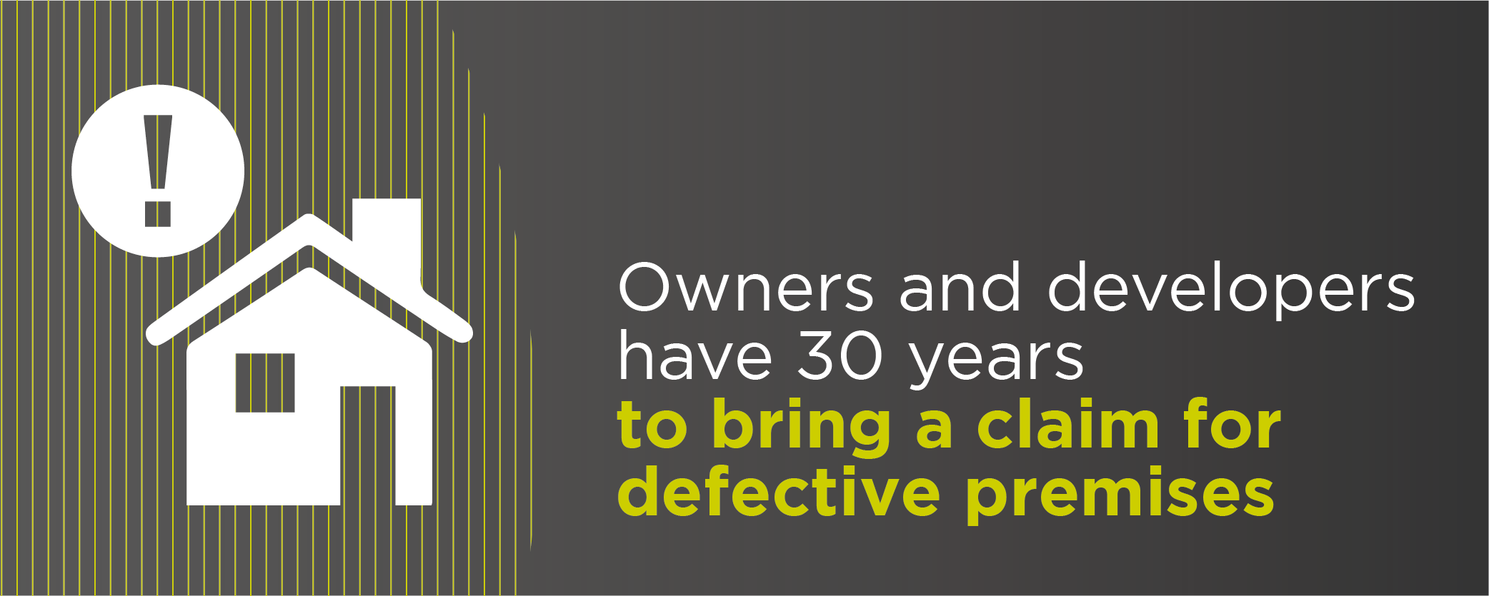 Owners and developers have 30 years to bring a claim for defective premises