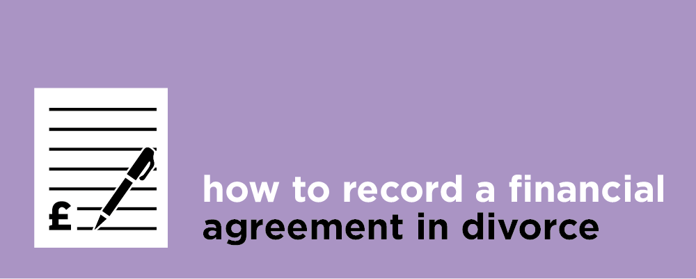 How to record a financial agreement in divorce