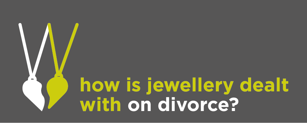 What happens to my jewellery during a divorce?