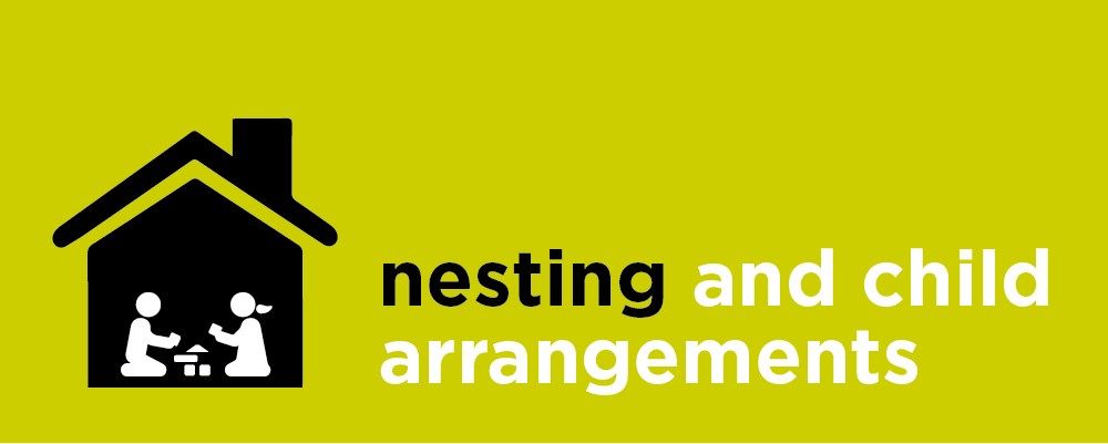 Nesting and Child Arrangements