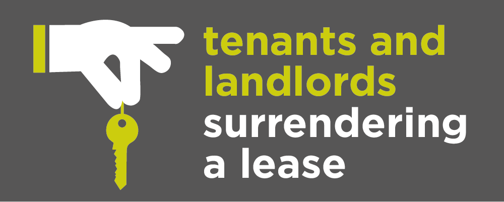 Tenants and landlords: surrendering a lease