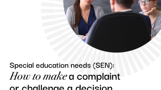 How to make a complaint or challenge a decision - Advice for parents, carers and young people